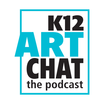 K12ArtChat Podcast